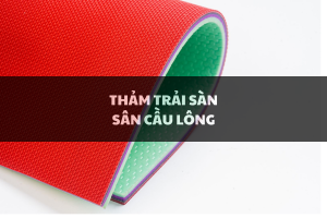 Cấu tạo thảm trải sàn SÂN BÓNG BÀN